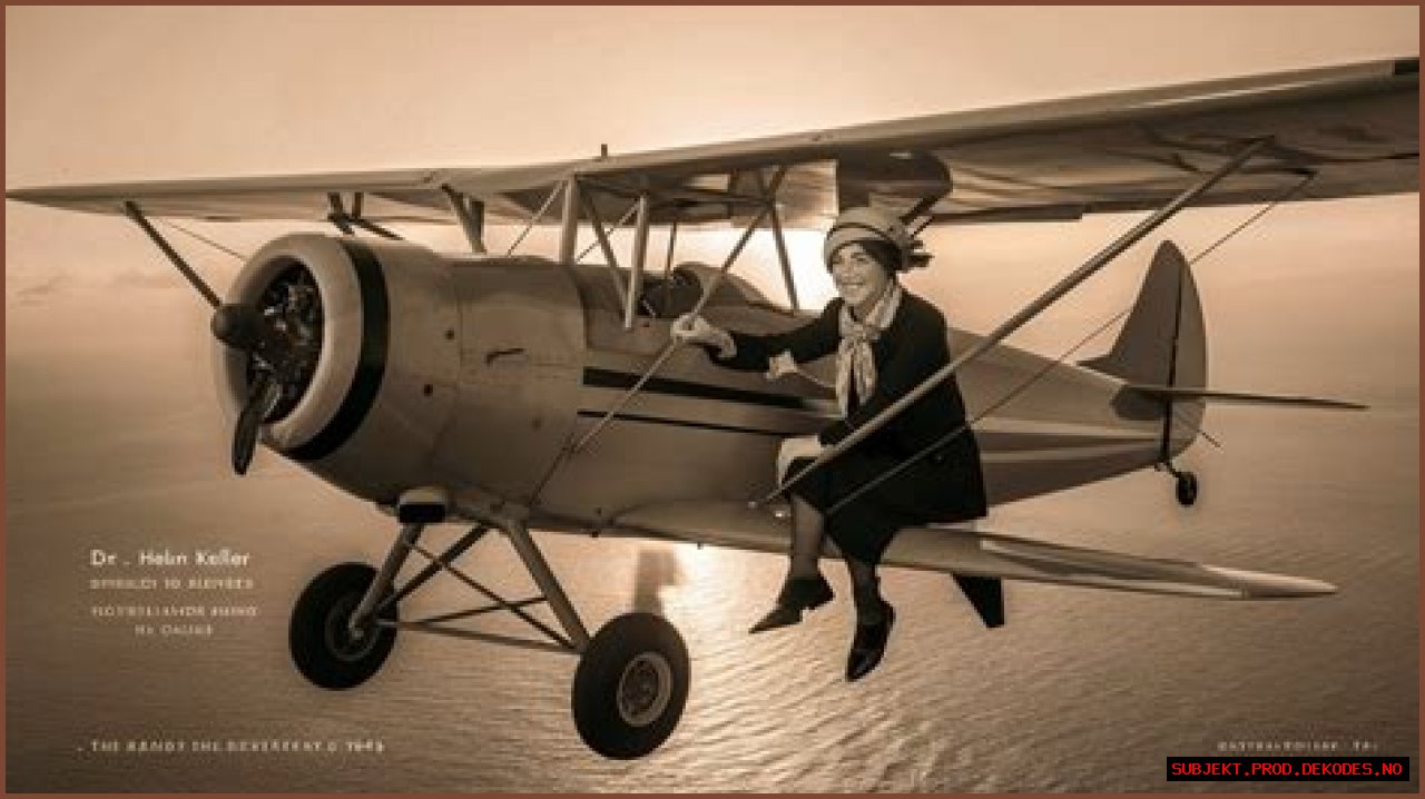 Did Helen Keller fly an airplane? – Celebrity.fm – #1 Official Stars, Business & People Network, Wiki, Success story, Biography & Quotes