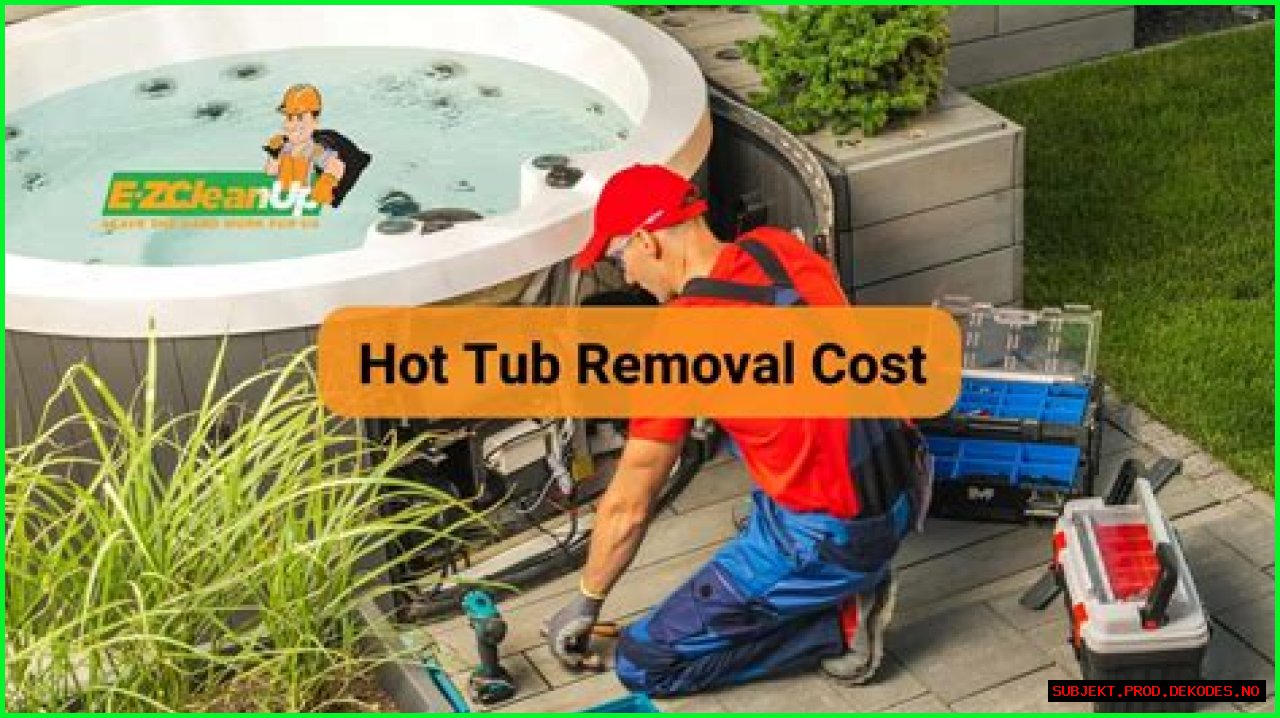 How much does hot tub removal cost?