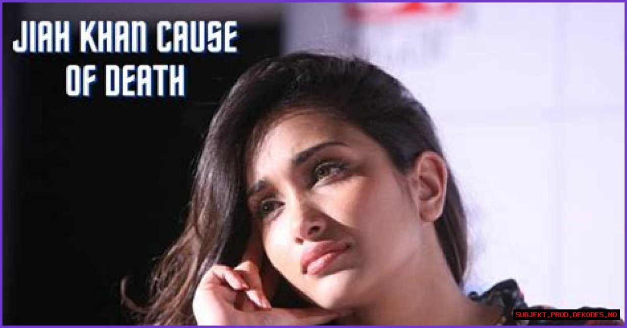 Jiah Khan Obituary & Cause Of Death : What Happened To Jiah Khan? - SarkariResult